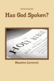 bokomslag Has God Spoken?: How Can We Know the Bible Is From God?