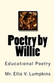 bokomslag Poetry by Willie: Educational Poetry