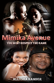 bokomslag Mimika Avenue: You Must Respect The Game