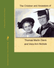 bokomslag The Children and Ancestors of Thomas Martin Davis and Vera Ann Nichols: Davis...the other half of The Osmond Family