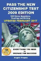 bokomslag Pass the New Citizenship Test 2009 Edition: 100 Civics Questions, Reading and Writing