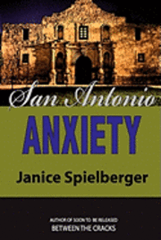 bokomslag San Antonio Anxiety