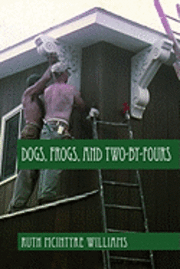 Dogs, Frogs, and Two-by-Fours 1