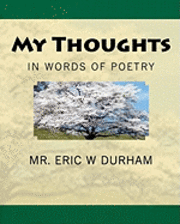 bokomslag My Thoughts in Words of Poetry