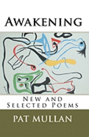 Awakening: New and Selected Poems 1