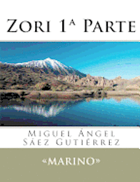 Miguel Angel Saez Gutierrez - Zori 1a Parte, Häftad