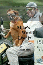 bokomslag Mike's World: Live It