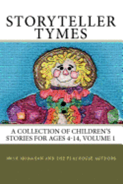 bokomslag StoryTeller Tymes: A Collection of Children's Stories
