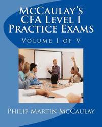 bokomslag McCaulay's CFA Level I Practice Exams Volume I of V