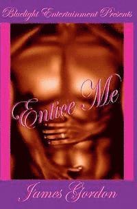Entice Me 1