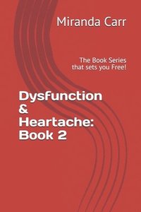 bokomslag Dysfunction & Heartache