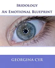 Georgina Cyr - Iridology - An Emotional Blueprint, Häftad. Tillgänglighet: Lägg i varukorg