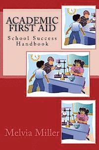 bokomslag Academic First Aid: School Success Handbook