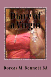 bokomslag Diary of a Virgin: An Angel Cured Me