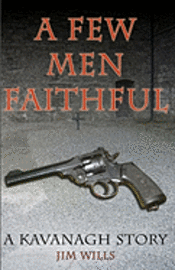 A Few Men Faithful 1