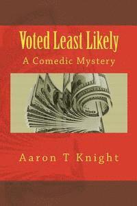 Voted Least Likely: A Comedic Mystery 1