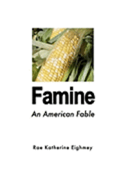bokomslag Famine: An American Fable