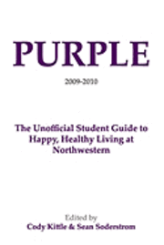 bokomslag Purple: The Unofficial Student Guide to Happy, Healthy Living at Northwestern