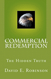 bokomslag Commercial Redemption: The Hidden Truth