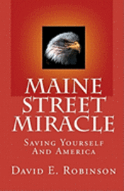 bokomslag Maine Street Miracle: Saving Yourself And America