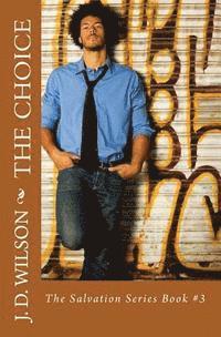 The Choice: The Salvation Series Book #3 1