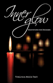 Inner Glow: Meditations for December 1