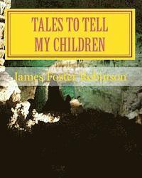 bokomslag Tales To Tell My Children