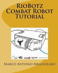 bokomslag RioBotz Combat Robot Tutorial