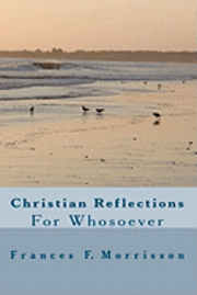 Christian Reflections For Whosoever 1