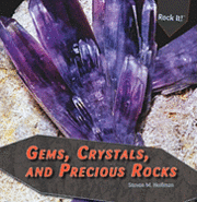 Steven M. Hoffman, Stephanie Hoffman - Gems, Crystals, and Precious Rocks, Inbunden