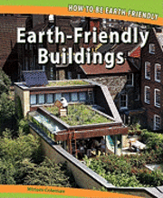 Miriam Coleman - Earth-Friendly Buildings, Häftad