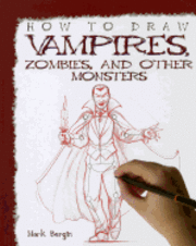 bokomslag How to Draw Vampires, Zombies, and Other Monsters