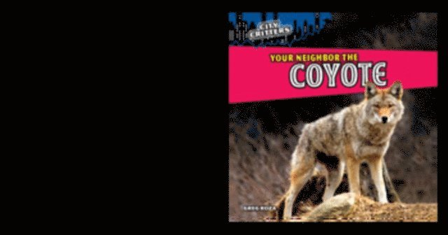 Greg Roza - Your Neighbor the Coyote, Inbunden. Tillgänglighet: Lägg i varukorg