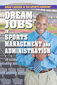 Jeri Freedman - Dream Jobs in Sports Management and Administration, Inbunden