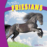 Lorijo Metz - Friesians, Häftad. Tillgänglighet: Tillfälligt slut