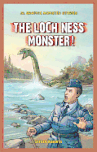 Steve Roberts - The Loch Ness Monster!, Häftad. Tillgänglighet: Lägg i varukorg