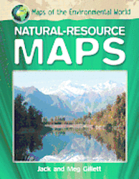 Jack Gillett, Meg Gillett - Natural-Resource Maps, Häftad