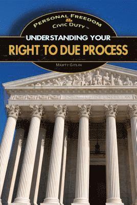 Marty Gitlin - Understanding Your Right to Due Process, Inbunden. Tillgänglighet: Tillfälligt slut