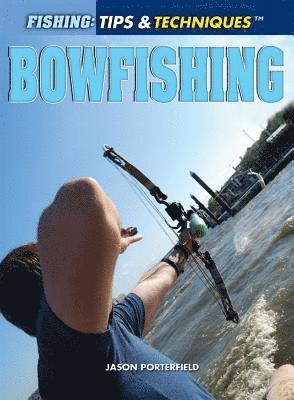 Jason Porterfield - Bowfishing, Häftad. Tillgänglighet: Tillfälligt slut