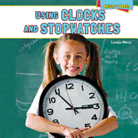 Lorijo Metz - Using Clocks and Stopwatches, Inbunden. Tillgänglighet: Lägg i varukorg