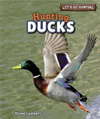 Hines Lambert - Hunting Ducks, Häftad. Tillgänglighet: Lägg i varukorg