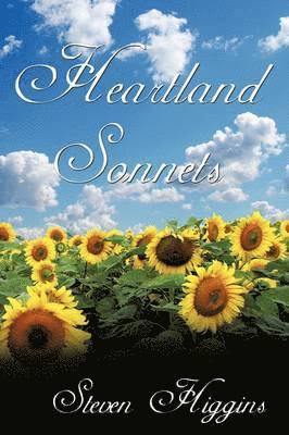 Steven Higgins - Heartland Sonnets, Inbunden