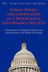 bokomslag Public Policy Implementation in a Democratic Governance Society