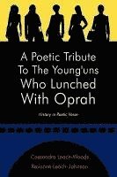 A Poetic Tribute To The Young'uns Who Lunched With Oprah 1