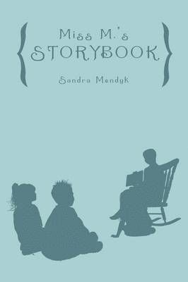 Miss M.'s Storybook 1