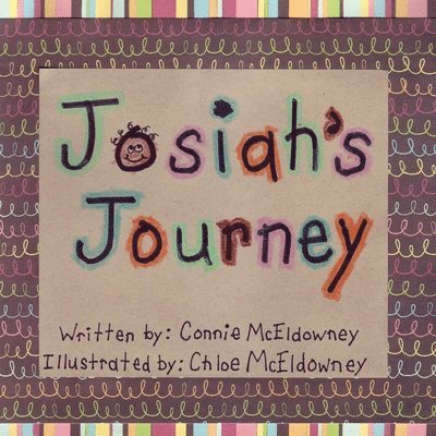 Josiah's Journey 1