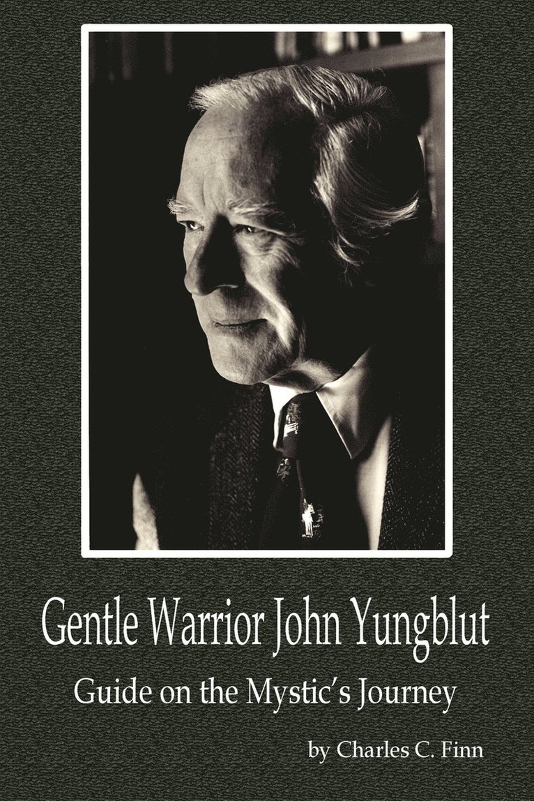 Gentle Warrior John Yungblut 1