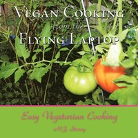 bokomslag Vegan Cooking from the Flying Laptop