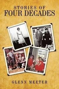 bokomslag Stories of Four Decades