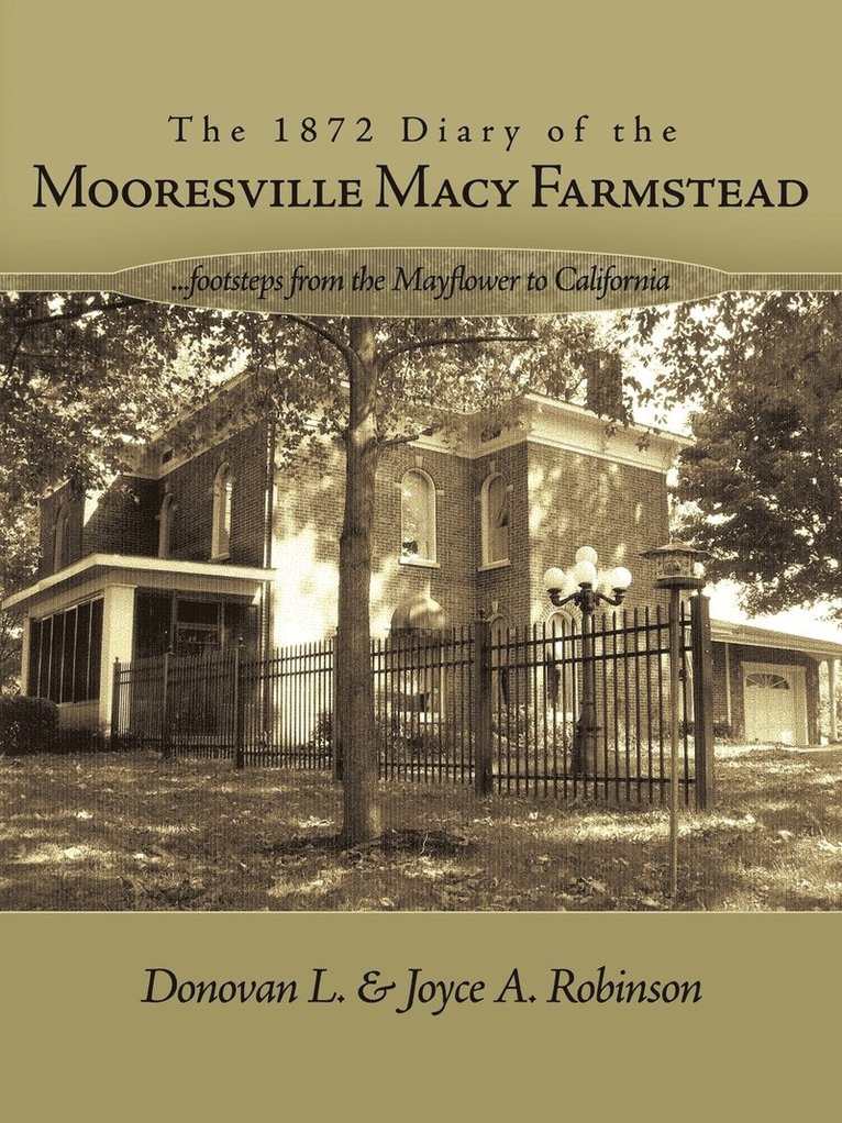The 1872 Diary of the Mooresville Macy Farmstead 1